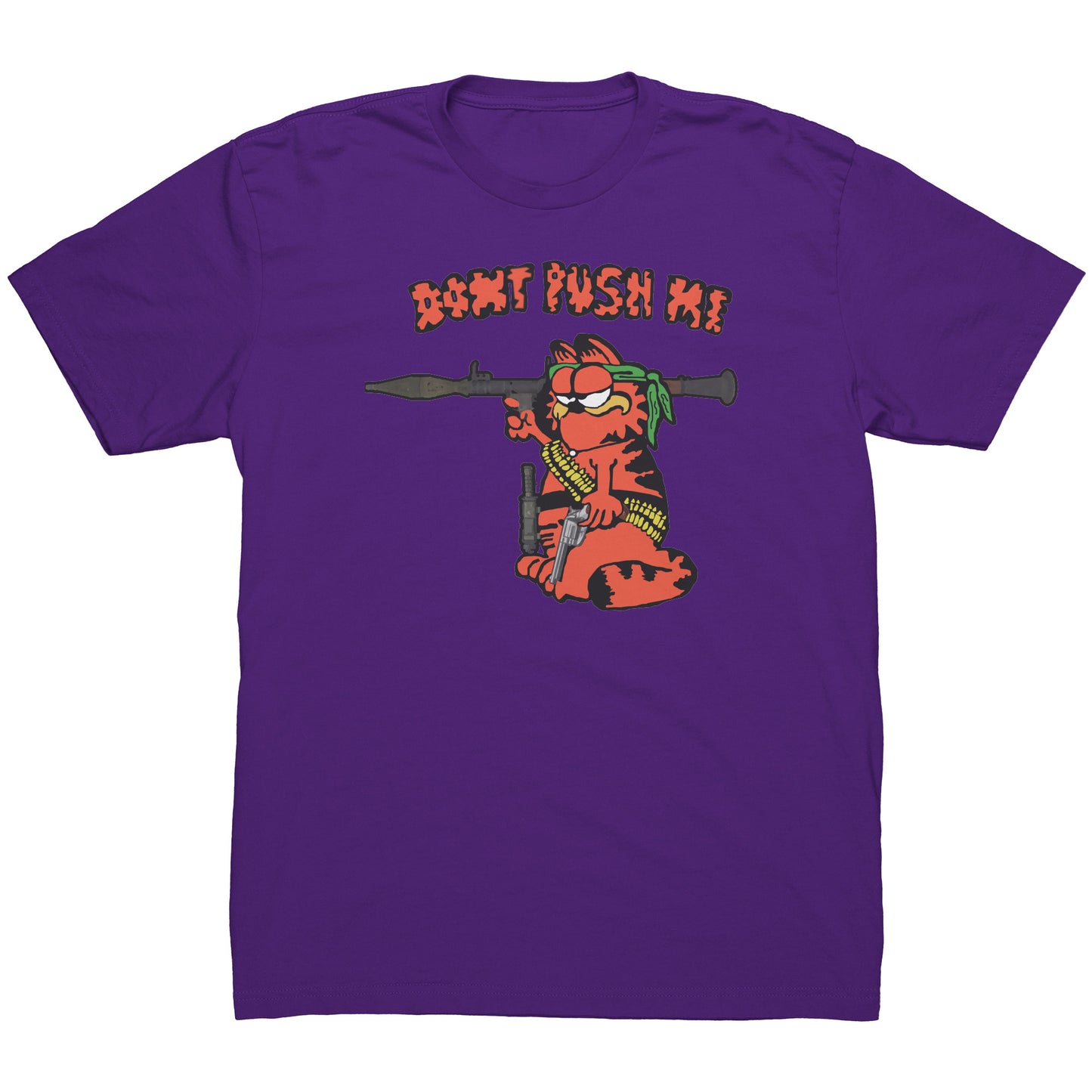 DONT PUSH ME (The Garf Shirt u know this one)